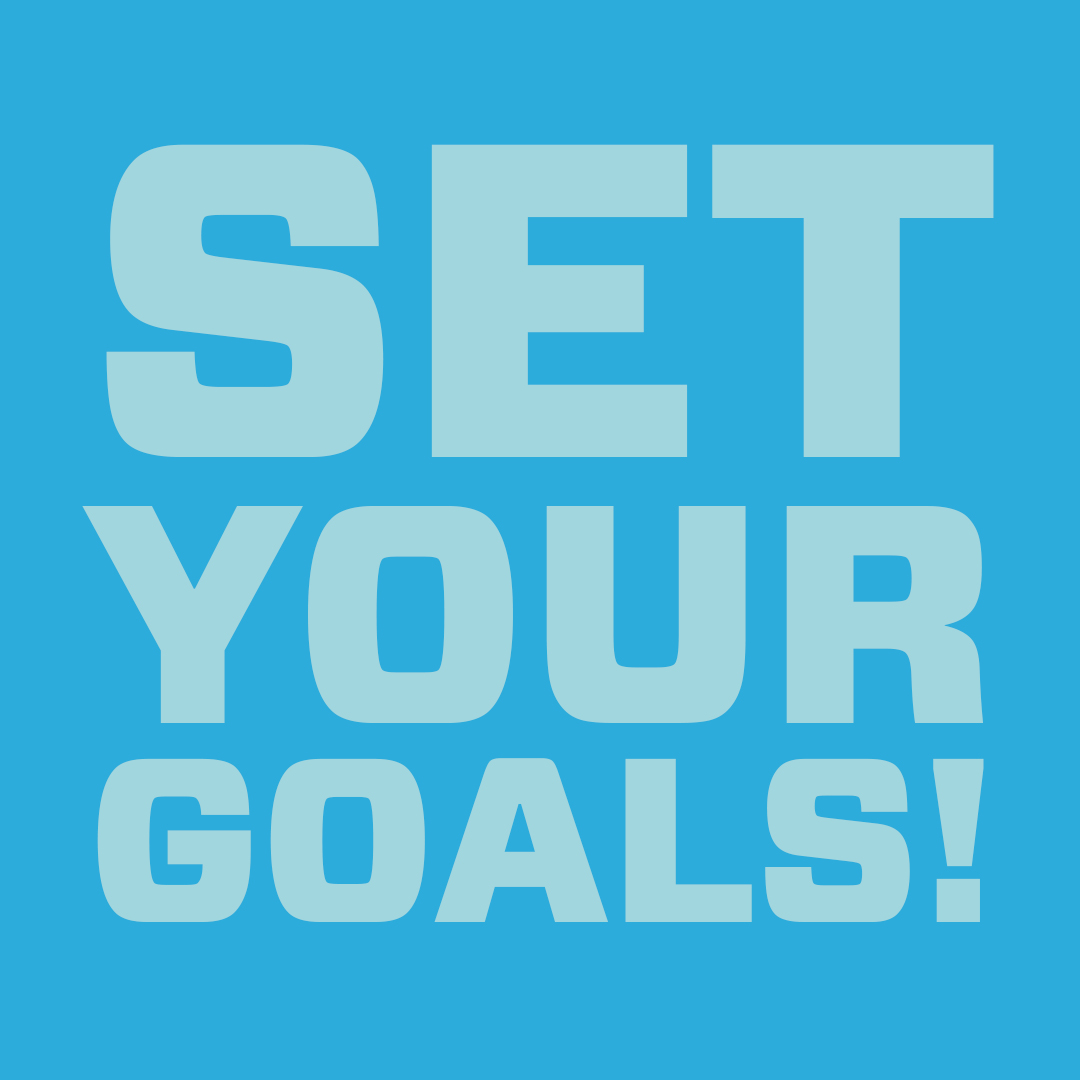 set your goals